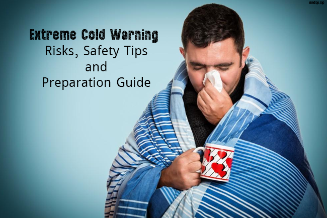 Extreme Cold Warning: Risks, Safety Tips, and Preparation Guide