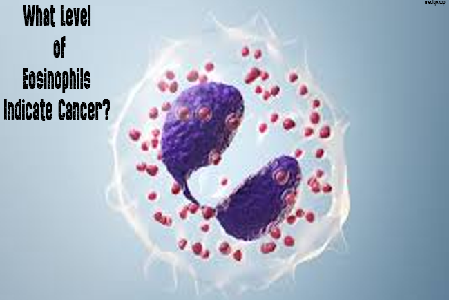 what level of eosinophils indicate cancer